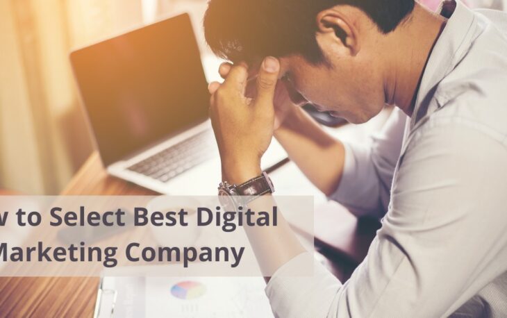 How to Select Best Digital Marketing Company?