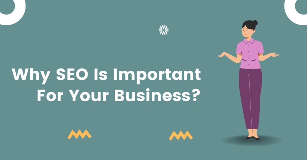 Why SEO Is Important For Your Business? - Digital Mogli